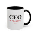 CEO in Progress Mug